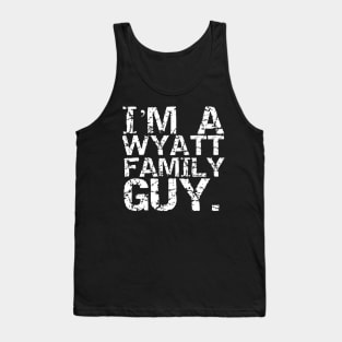 Are you a Wyatt Family Guy? Tank Top